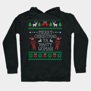 Ugly Christmas Sweater Merry Xmas Nasty Woman Hoodie